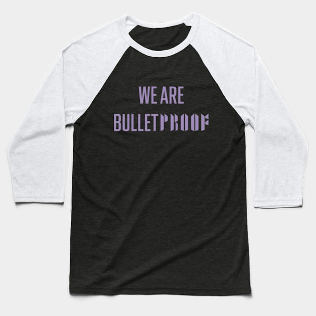 We are bulletproof BTS purple Morcaworks Baseball T-Shirt by Oricca